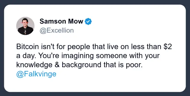 Samson Mow's tweet on Bitcoin not being for people that live on less than 2 usd per day